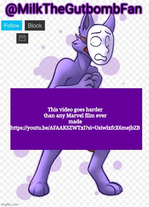 Milk but he's a mask-wearing wolf (Thanks Wallhammer | This video goes harder than any Marvel film ever made
https://youtu.be/AFAAKSZWTxI?si=UsiwlxfcX6mejbZB | image tagged in milk but he's a mask-wearing wolf thanks wallhammer | made w/ Imgflip meme maker