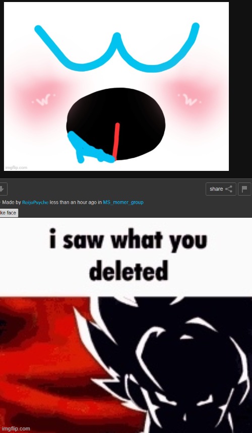 i saw what you deleted | image tagged in i saw what you deleted | made w/ Imgflip meme maker