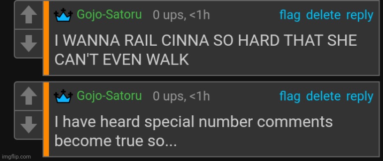 The first one is my 25000th comment, it shall become tru | made w/ Imgflip meme maker