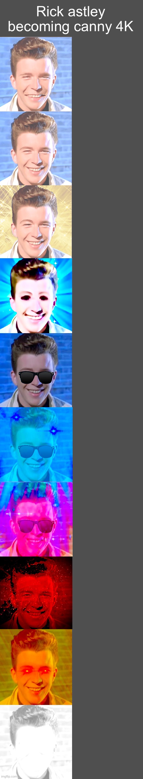 Rick Astley becoming canny 4k | Rick astley becoming canny 4K | image tagged in rick astley becoming canny | made w/ Imgflip meme maker