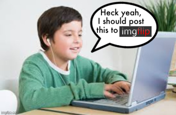 To be used if an underage user posts something cringy | image tagged in underageposting on imgflip 1 5 inspired by the_vigilante s post | made w/ Imgflip meme maker