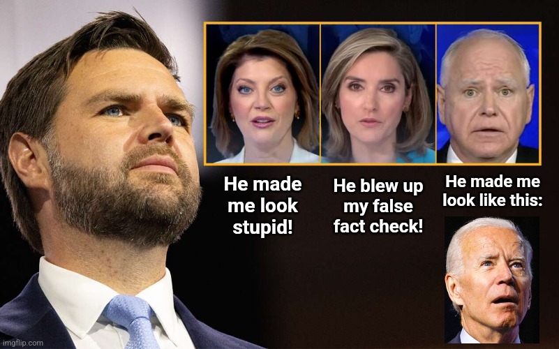 He made
me look
stupid! He blew up
my false
fact check! He made me
look like this: | made w/ Imgflip meme maker