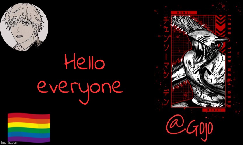 I identify as Xe/Xem | Hello everyone | image tagged in gojo announcement template v6 | made w/ Imgflip meme maker