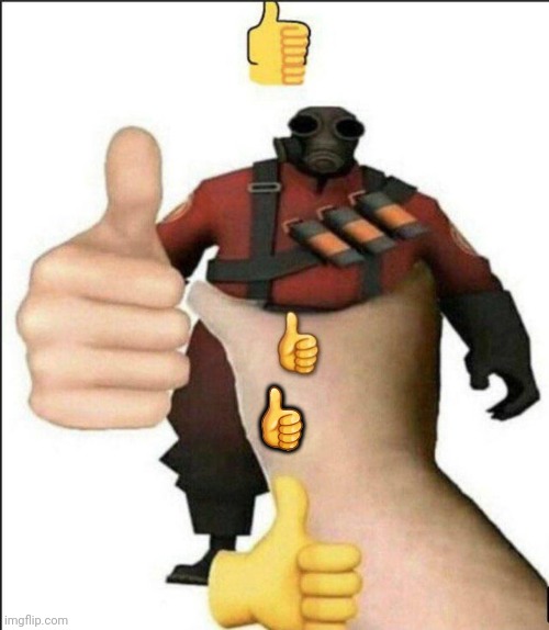 Pyro thumbs up | ? | image tagged in pyro thumbs up | made w/ Imgflip meme maker