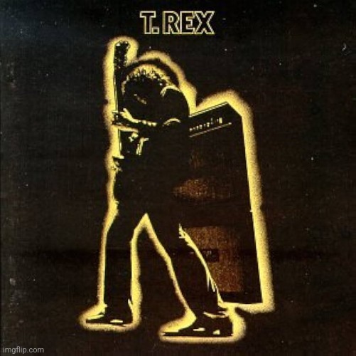 Electric Warrior by T.Rex. First Glam rock album, and what an album it is! | image tagged in electric warrior,t rex,1971,glam rock | made w/ Imgflip meme maker