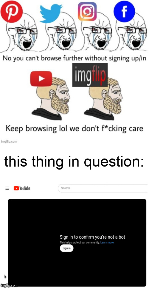 this thing in question: | made w/ Imgflip meme maker
