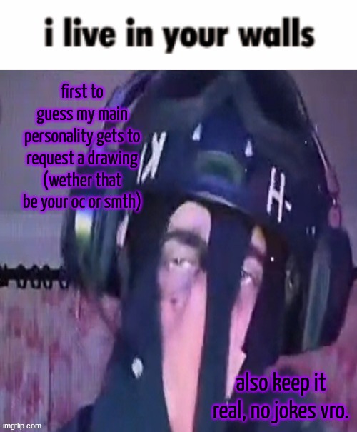 SAK reaction ig 2 | first to guess my main personality gets to request a drawing (wether that be your oc or smth); also keep it real, no jokes vro. | image tagged in sak reaction ig 2 | made w/ Imgflip meme maker