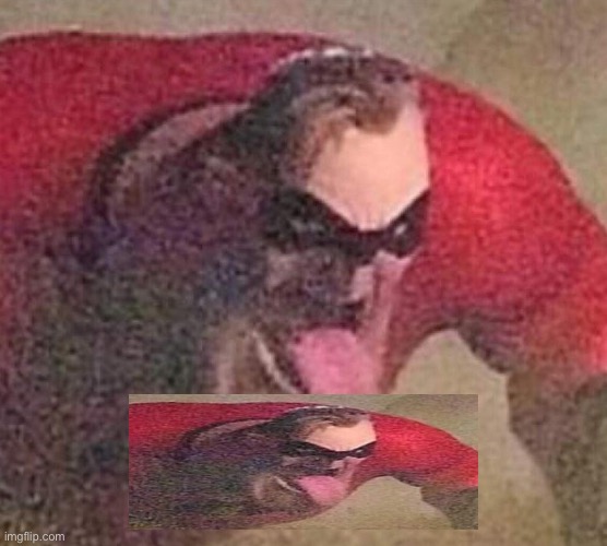 Mr. Incredible tongue | image tagged in mr incredible tongue | made w/ Imgflip meme maker