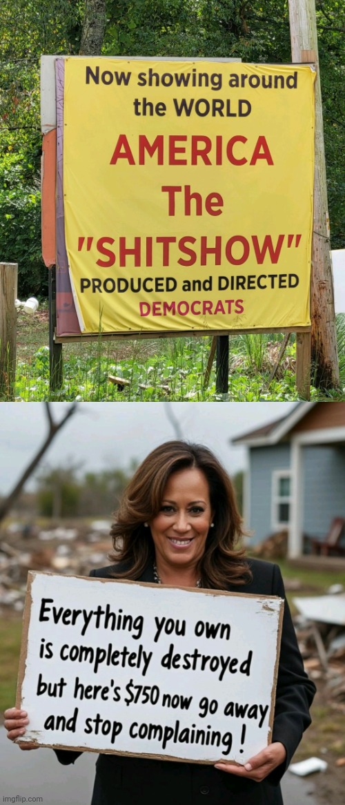 America The Shit show - Produced & Directed By The Democrats | image tagged in america the shit show - produced and directed by the democrats | made w/ Imgflip meme maker