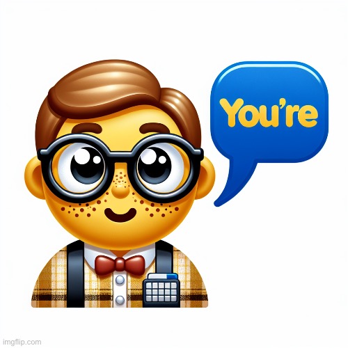 nerd emoji saying *you're* | image tagged in nerd emoji saying you're | made w/ Imgflip meme maker