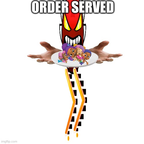 ORDER SERVED | made w/ Imgflip meme maker