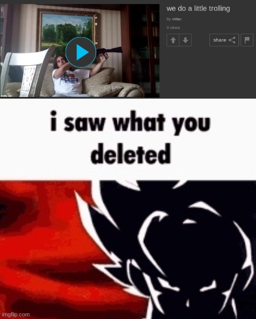 image tagged in i saw what you deleted | made w/ Imgflip meme maker