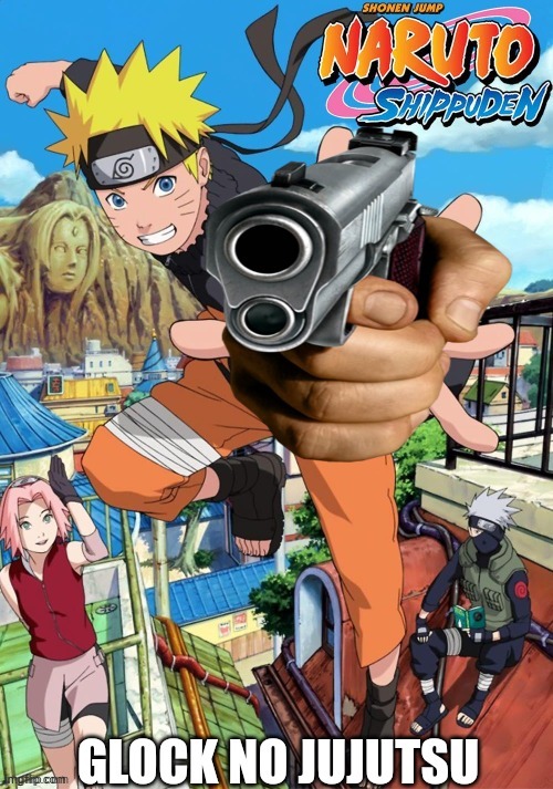 Glock no jujutsu | image tagged in glock no jujutsu | made w/ Imgflip meme maker