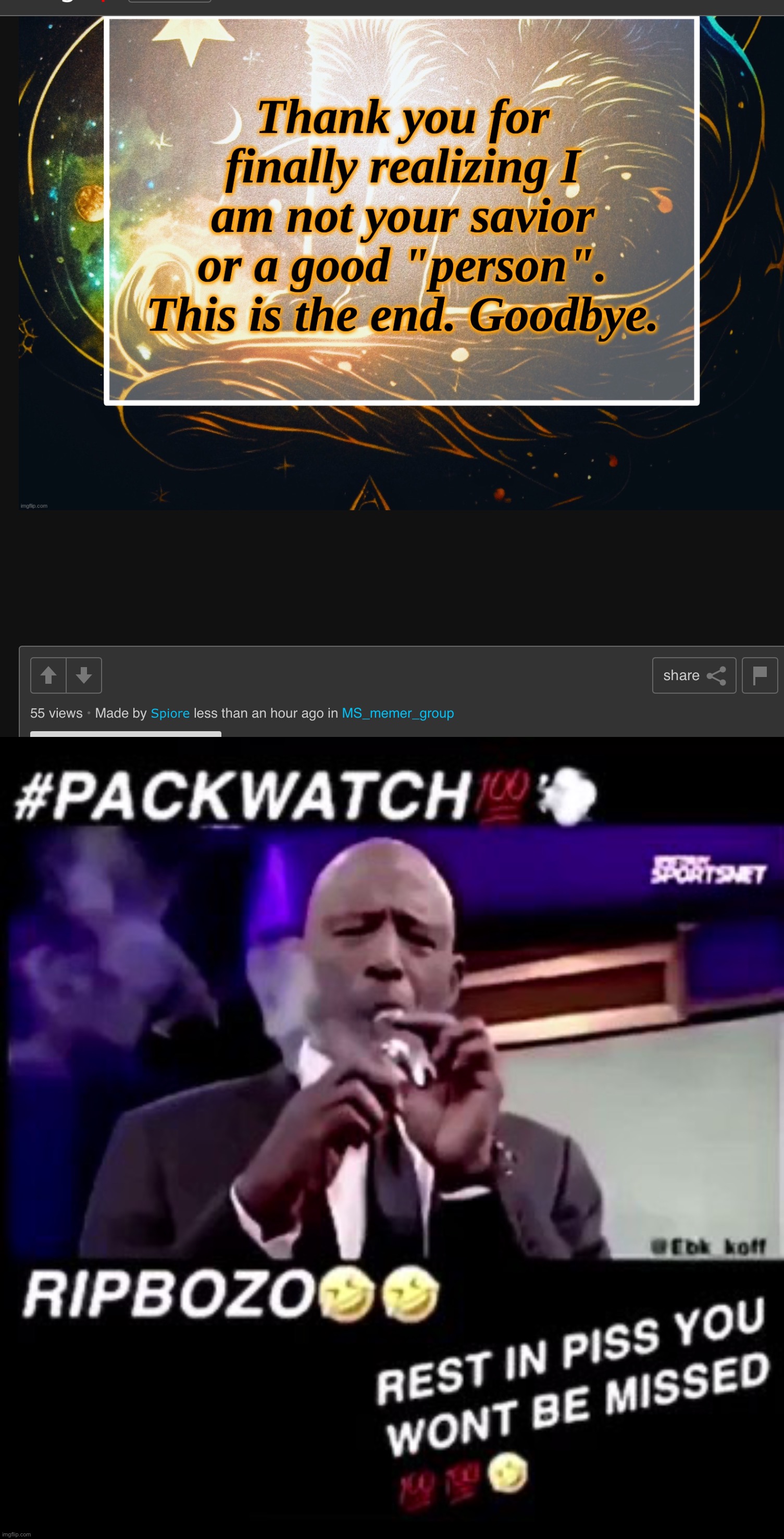 Mf thinks we will care if he leaves dramatically | image tagged in rest in piss you won't be missed | made w/ Imgflip meme maker