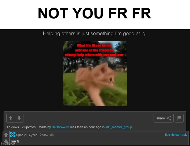 :blue_bald_cap: | NOT YOU FR FR | made w/ Imgflip meme maker
