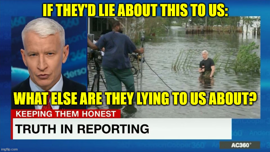 IF THEY'D LIE ABOUT THIS TO US:; WHAT ELSE ARE THEY LYING TO US ABOUT? | made w/ Imgflip meme maker