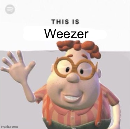 Ed sheeran | Weezer | image tagged in ed sheeran | made w/ Imgflip meme maker