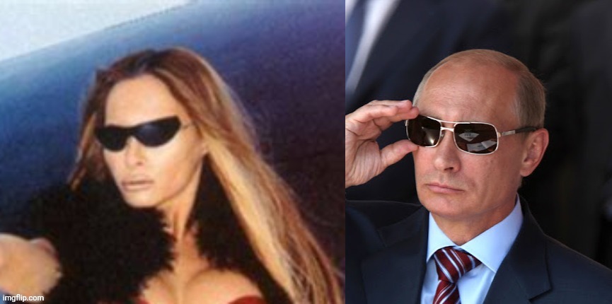 melania trump is vladimir putin in drag | image tagged in melania trump is vladimir putin in drag | made w/ Imgflip meme maker