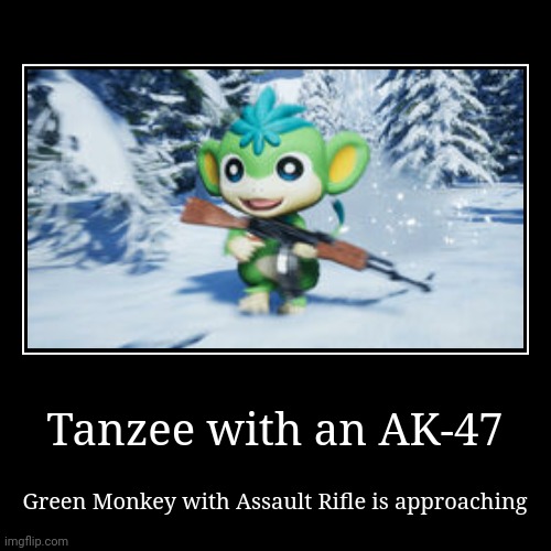 Tanzee with AK-47 | Tanzee with an AK-47 | Green Monkey with Assault Rifle is approaching | image tagged in funny,demotivationals,palworld | made w/ Imgflip demotivational maker