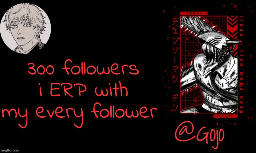 Gotta train | 300 followers i ERP with my every follower | image tagged in gojo announcement template v6 | made w/ Imgflip meme maker