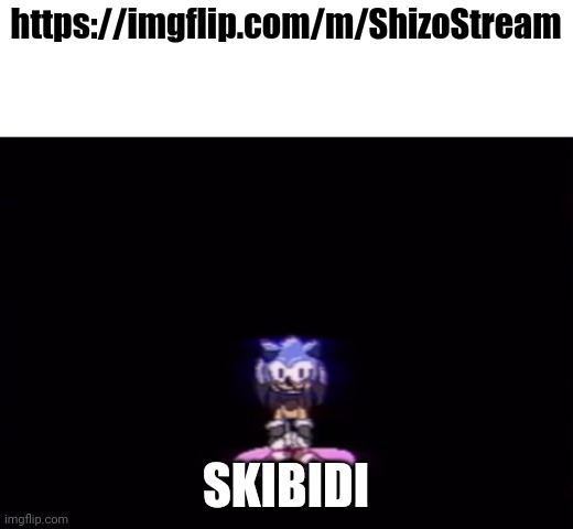 https://imgflip.com/m/ShizoStream | https://imgflip.com/m/ShizoStream; SKIBIDI | image tagged in needlemouse stare,no one is gonna join this tream,stram,stream | made w/ Imgflip meme maker