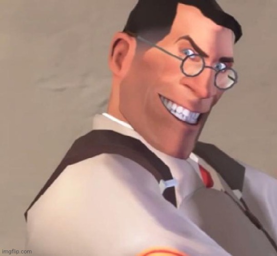 TF2 Medic | image tagged in tf2 medic | made w/ Imgflip meme maker