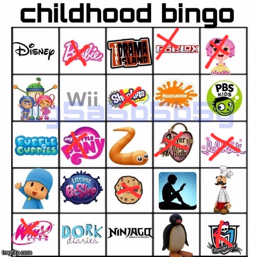 my childhood! | image tagged in childhood bingo | made w/ Imgflip meme maker