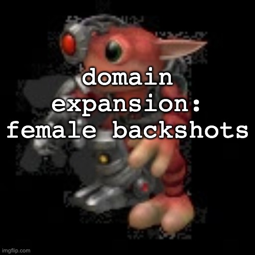 grox.png | domain expansion: female backshots | image tagged in grox png | made w/ Imgflip meme maker