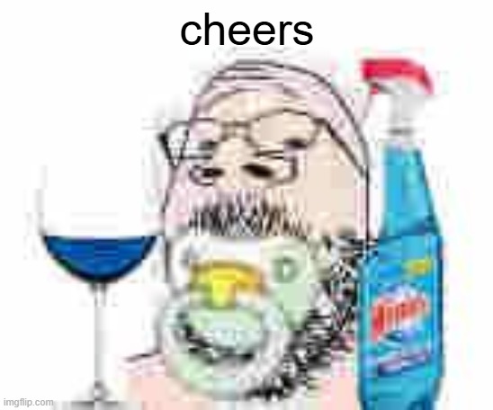 cheers | made w/ Imgflip meme maker