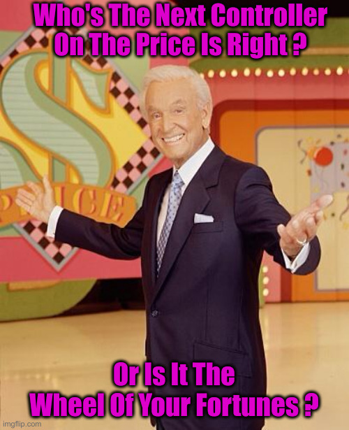 One Has Proved Himself Worthy | Who's The Next Controller On The Price Is Right ? Or Is It The Wheel Of Your Fortunes ? | image tagged in game show,political meme,politics,funny memes,funny | made w/ Imgflip meme maker