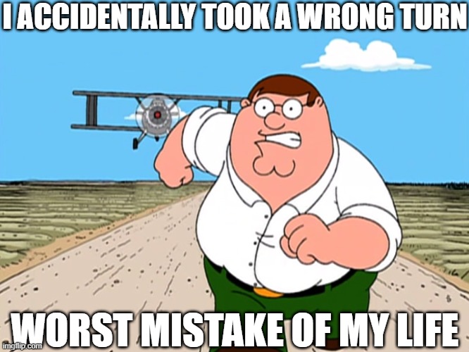 Feel bad for Leopold Lojika | I ACCIDENTALLY TOOK A WRONG TURN; WORST MISTAKE OF MY LIFE | image tagged in peter griffin running away,memes,history memes,history | made w/ Imgflip meme maker
