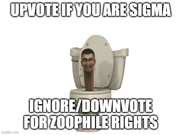 do itdo itdo itdo itdo itdo itdo itdo itdo itdo itdo itdo itdo itdo itdo itdo itdo itdo itdo itdo itdo itdo itdo itdo itdo itdo | UPVOTE IF YOU ARE SIGMA; IGNORE/DOWNVOTE FOR ZOOPHILE RIGHTS | image tagged in blank white template,upvote begging,sigma,rizz,the amazing digital circus,political meme | made w/ Imgflip meme maker