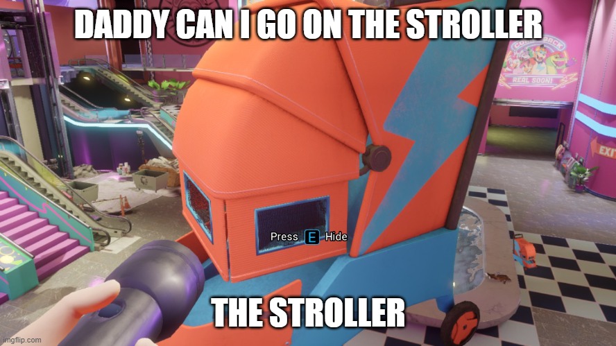 THE STROLLER | DADDY CAN I GO ON THE STROLLER; THE STROLLER | made w/ Imgflip meme maker