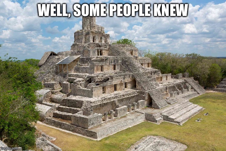 WELL, SOME PEOPLE KNEW | made w/ Imgflip meme maker