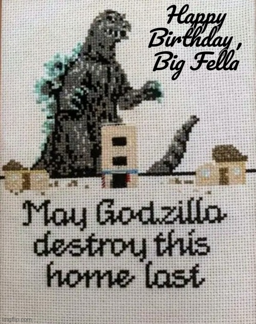 It's been a Great 70 Years | Happy Birthday ,
Big Fella | image tagged in godzilla,happy birthday,1954,2024,japanizing beam,giant monster | made w/ Imgflip meme maker