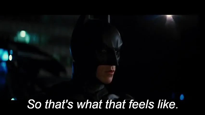 Batman so that's what that feels like Blank Meme Template