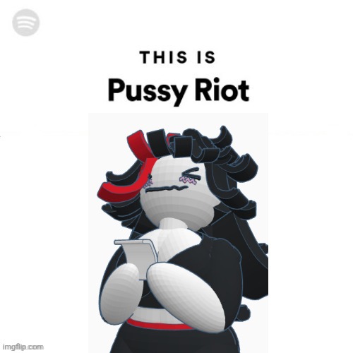 This is Pussy Riot | image tagged in this is pussy riot | made w/ Imgflip meme maker