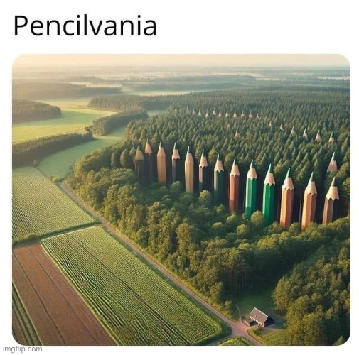 Pencilvania | image tagged in pennsylvania,pencil | made w/ Imgflip meme maker