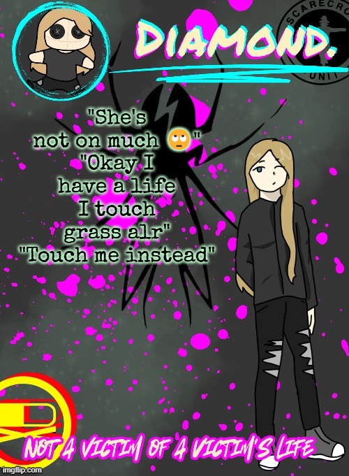 Guess the quote | "She's not on much 🙄"
"Okay I have a life I touch grass alr"
"Touch me instead" | image tagged in diamond announcement temp ty disco | made w/ Imgflip meme maker