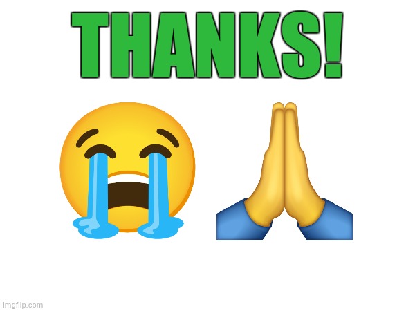 THANKS! | made w/ Imgflip meme maker