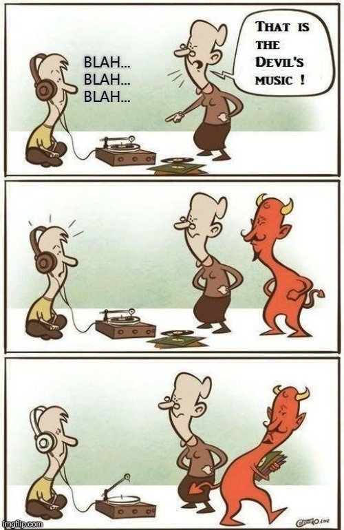 "The Devil's Music" | image tagged in devil,music,scary,song,comics,comics/cartoons | made w/ Imgflip meme maker