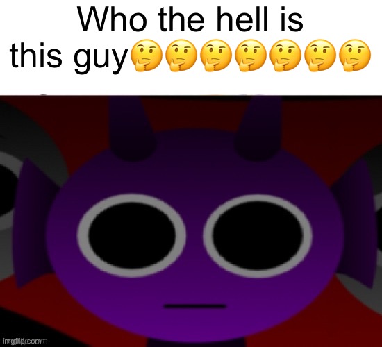 Durple be like: | Who the hell is this guy🤔🤔🤔🤔🤔🤔🤔 | image tagged in durple stare at you without text | made w/ Imgflip meme maker