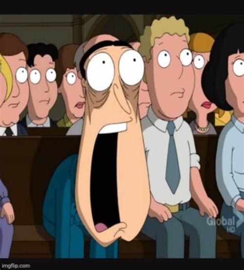 Quagmire Mouth Drop | image tagged in quagmire mouth drop | made w/ Imgflip meme maker