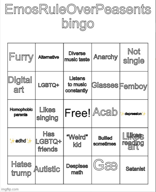 A new bingo for yall | image tagged in emosruleoverpeasents bingo 2 | made w/ Imgflip meme maker