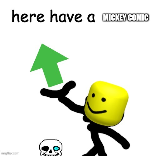 Here have a upvote | MICKEY COMIC | image tagged in here have a upvote | made w/ Imgflip meme maker