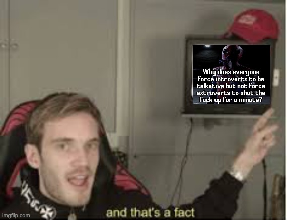 And thats a fact | image tagged in and thats a fact | made w/ Imgflip meme maker