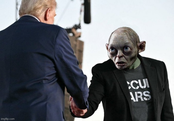 weirdo maga creeps | image tagged in gollum,sauron,elon musk,clown car republicans,donald trump is an idiot,donald trump the clown | made w/ Imgflip meme maker