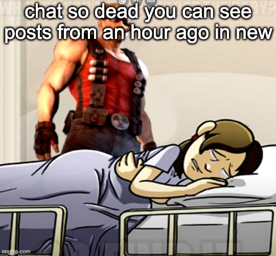 what do you mean you lost the x | chat so dead you can see posts from an hour ago in new | image tagged in what do you mean you lost the x | made w/ Imgflip meme maker