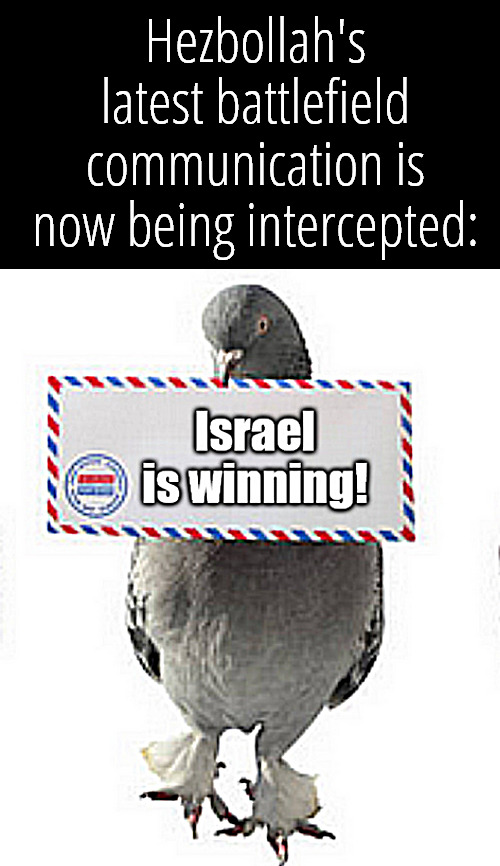 It's raining Israeli rockets on Lebanon's Hezbollah Shiite occupation army. | Hezbollah's latest battlefield communication is now being intercepted: | image tagged in memes,politics,islam,idf,israel | made w/ Imgflip meme maker