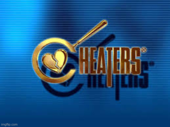 cheaters | image tagged in cheaters | made w/ Imgflip meme maker